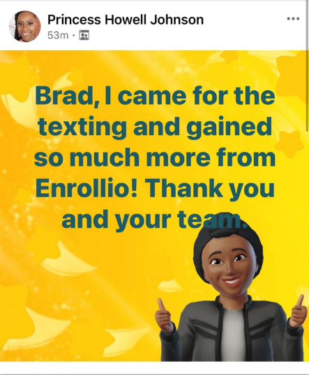 Post from Princess Howell Johnson saying she came for the texting and gained so much more from Enrollio